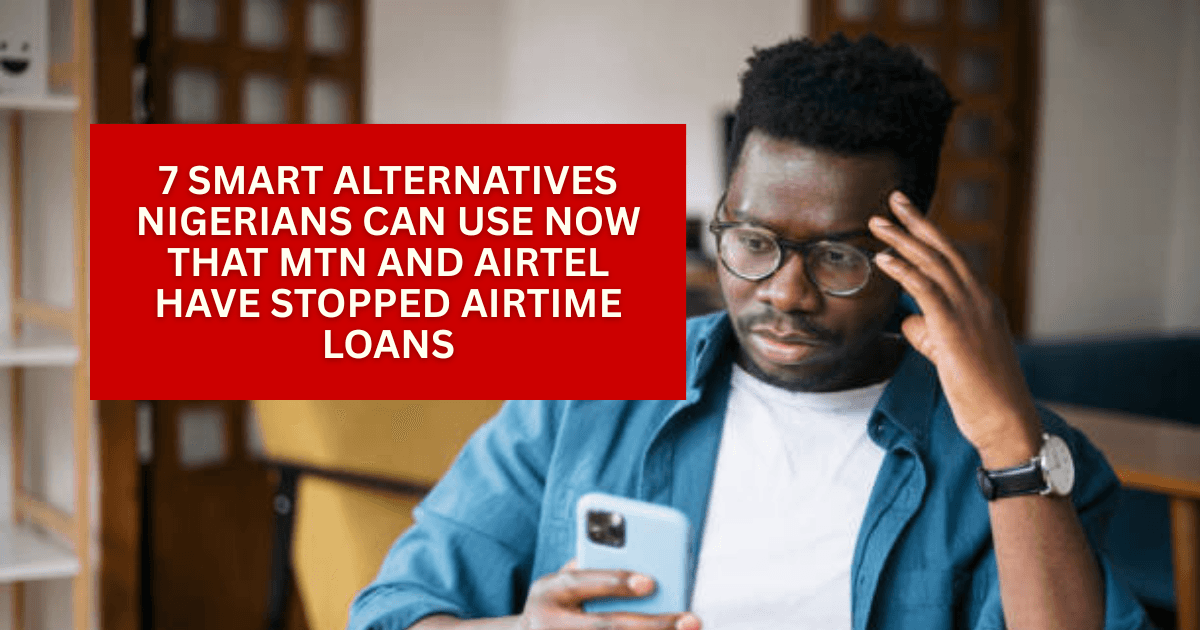 Nigerians Seek Alternatives After MTN, Airtel Halt Loans